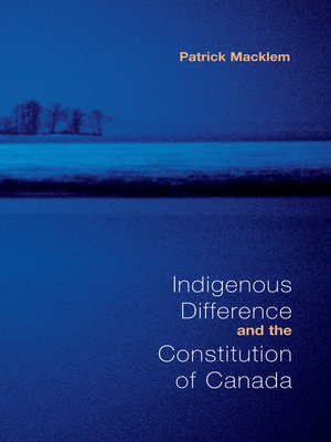 Indigenous Difference and the Constitution of Canada - ebook